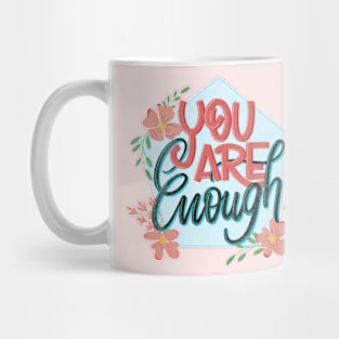 You are enough Mug